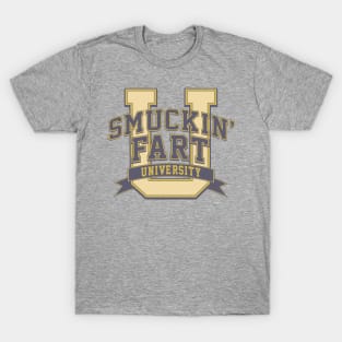 Smuckin' Fart University T-Shirt